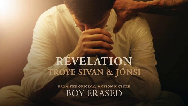 聆聽 Troye Sivan 為 Joel Edgerton 的 Boy Erased 創作的原創歌曲