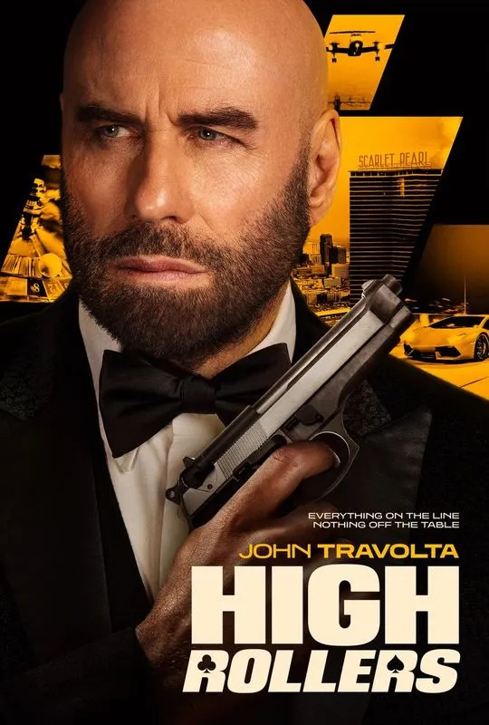 Exclusive High Rollers Poster & Photos Preview New John Travolta Action Movie